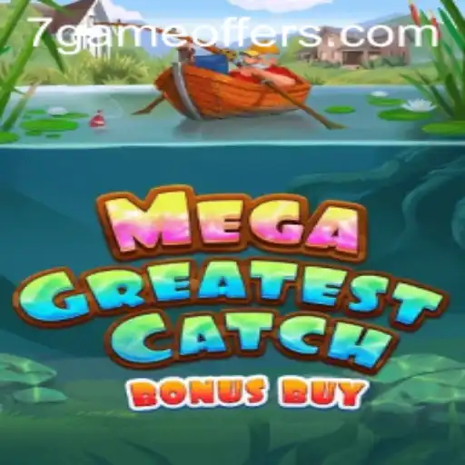 MegaGreatestCatchBonusBuy: Dive into the Adventure of 7game