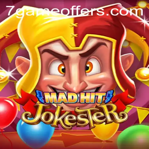 MadHitJokester: The Ultimate Fusion of Strategy and Comedy in 7game